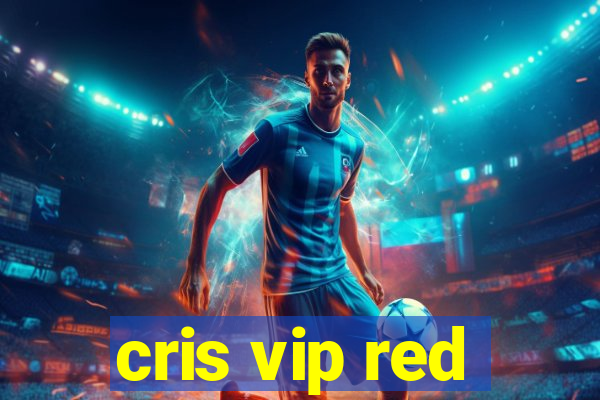 cris vip red